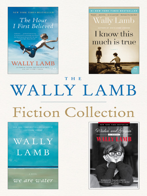 Title details for The Wally Lamb Fiction Collection by Wally Lamb - Wait list